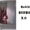 BLACKBARBIE3.0